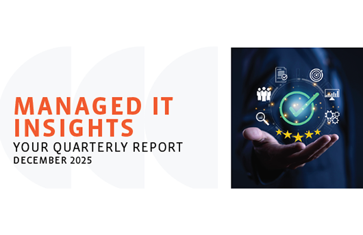 Managed IT Insights: Your December 2025 Quarterly Report